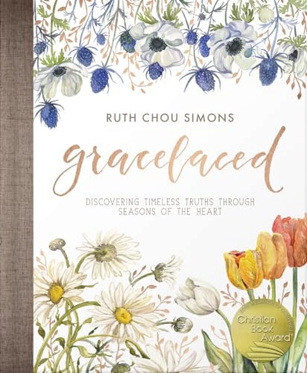 Gracelaced: Discovering Timeless Truths Through Seasons Of The Heart-..