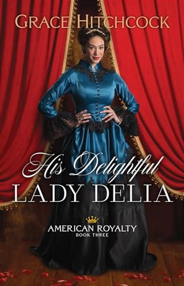 His Delightful Lady Delia-..