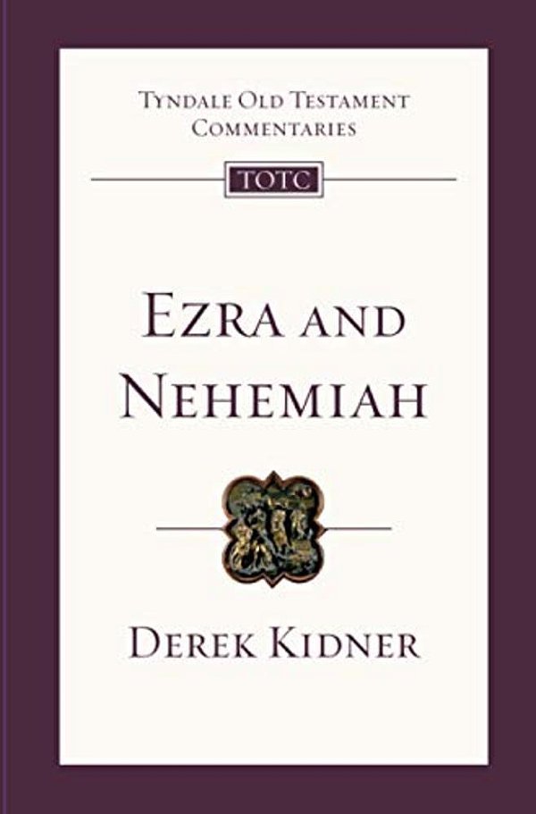 Ezra And Nehemiah: Tyndale Old Testament Commentary-..