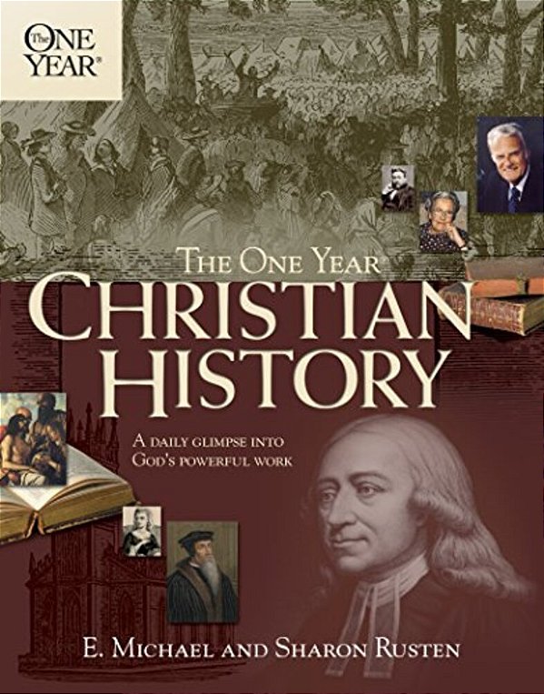 The One Year Christian History-..