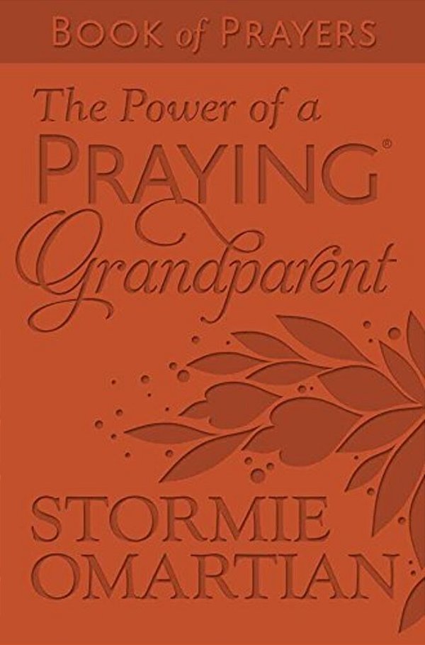 The Power Of A Praying Grandparent Book Of Prayers (Milano Softone)-..