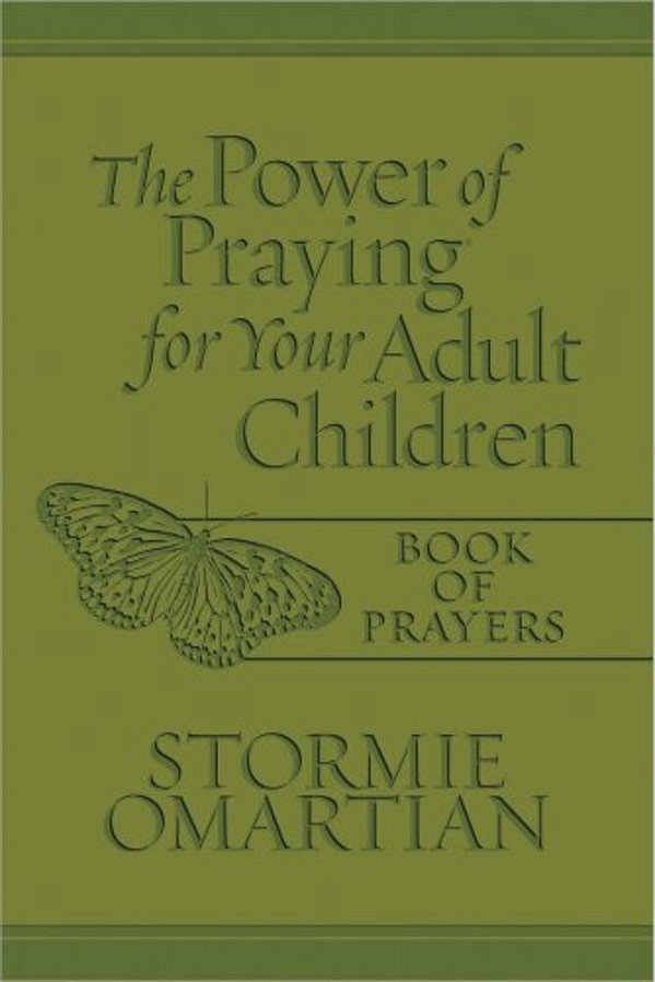 The Power Of Praying For Your Adult Children Book Of Prayers (Milano Softone)-..