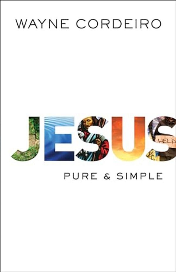 Jesus: Pure & Simple-..