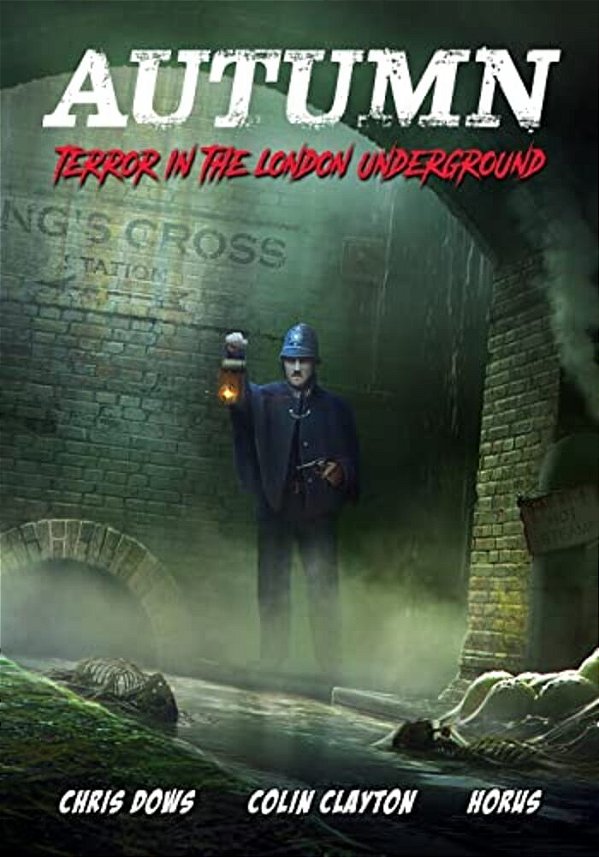 Autumn: Terror In The London Underground-..