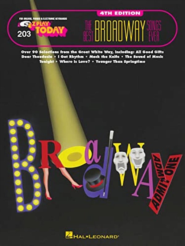 The Best Broadway Songs Ever: E-z Play Today Volume 203-..