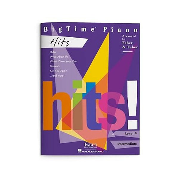 Bigtime Piano Hits Piano Sheet Music 12 Popular Songs From Bruno Mars, Taylor Swift, Adele & More Intermediate Arrangements For Solo Performance Faber-..