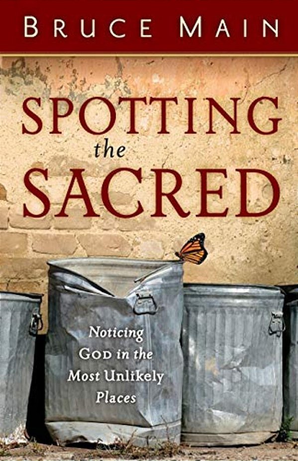 Spotting The Sacred: Noticing God In The Most Unlikely Places-..