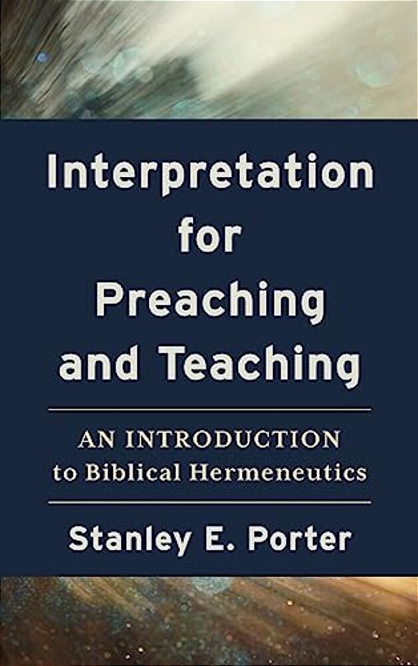 Interpretation For Preaching And Teaching-..