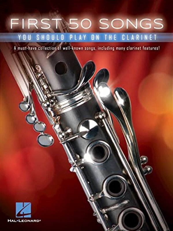 First 50 Songs You Should Play On The Clarinet-..