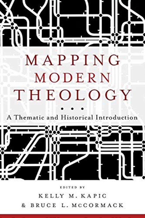 Mapping Modern Theology: A Thematic And Historical Introduction-..
