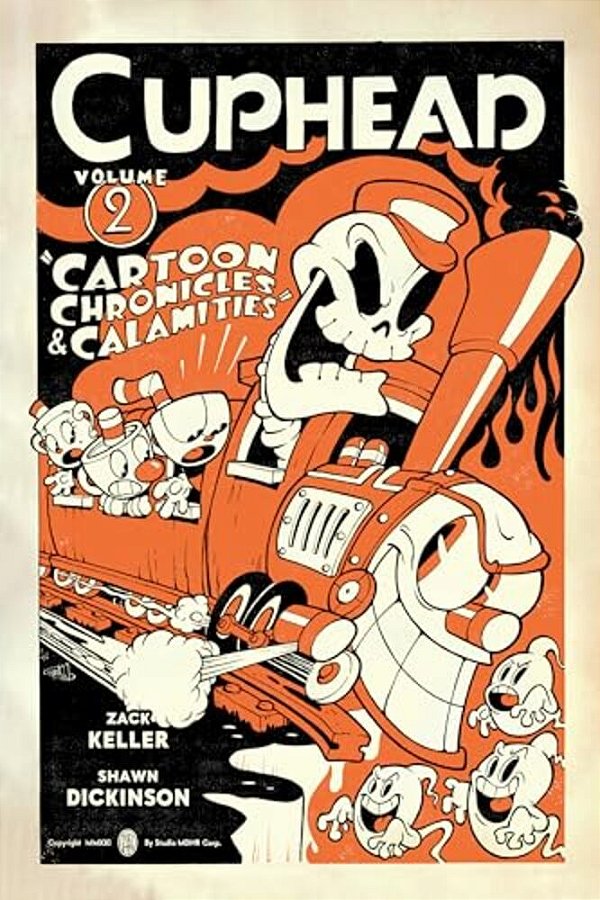 Cuphead Volume 2: Cartoon Chronicles & Calamities-..