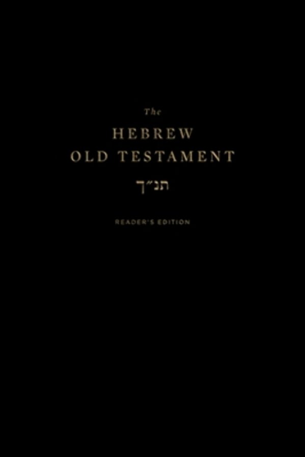 The Hebrew Old Testament, Reader's Edition-..