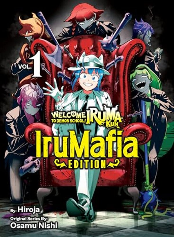 Welcome To Demon School! Iruma-Kun: Irumafia Edition 1-..