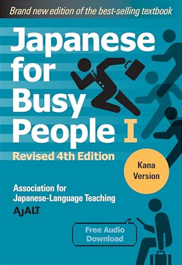 Japanese For Busy People Book 1: Kana: Revised 4Th Edition (Free Audio Download)-..