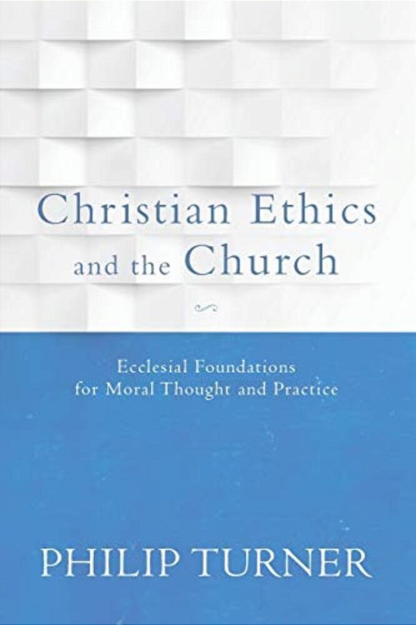 Christian Ethics And The Church-..
