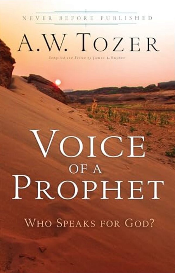 Voice Of A Prophet: Who Speaks For God?-..