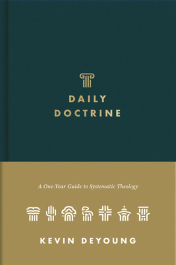 Daily Doctrine: A One-Year Guide To Systematic Theology-..
