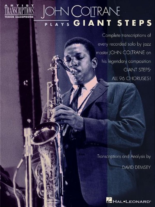 John Coltrane Plays Giant Steps: Tenor Saxophone-..
