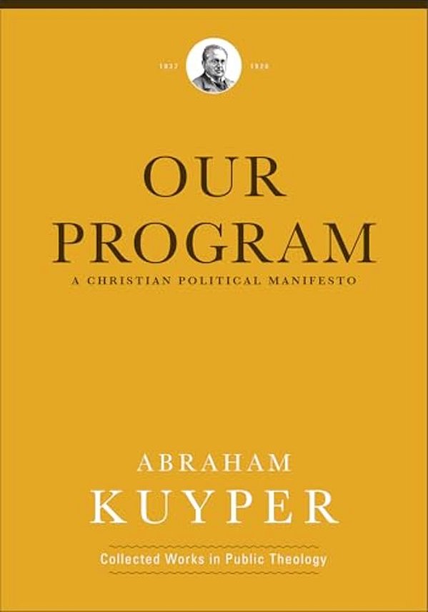 Our Program: A Christian Political Manifesto-..