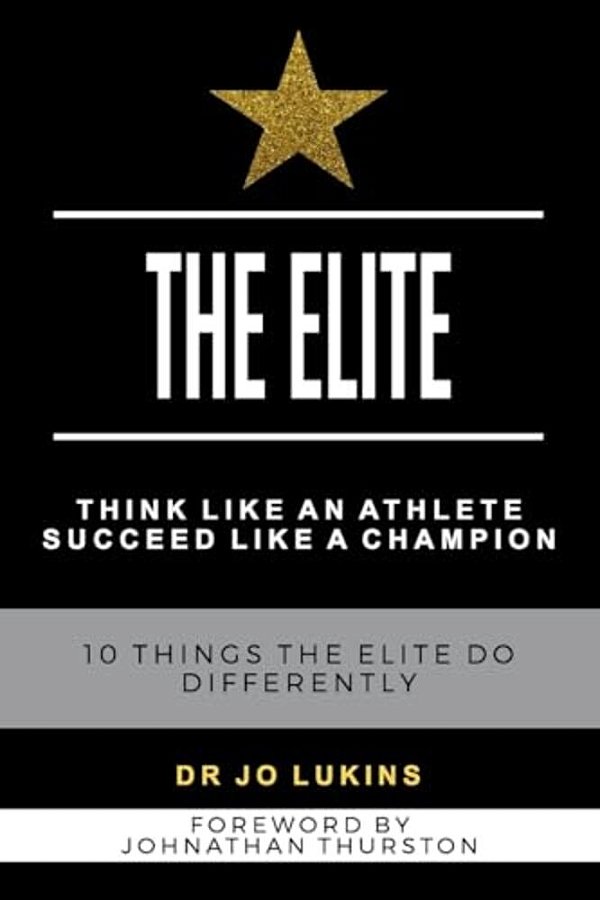2 In 1 The Elite And The Game Plan: Champion Your Success With Elite Habits To Unleash Your Winning Potential With 10 Proven Strategies And High-Perfo-..
