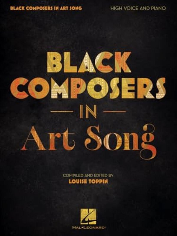 Black Composers In Art Song - High Voice And Piano Compiled And Edited By Louise Toppin-..