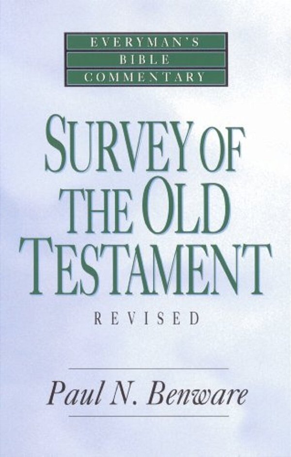 Survey Of The Old Testament- Everyman's Bible Commentary-..