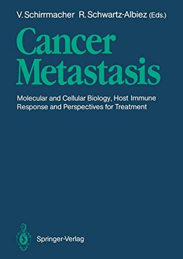 Cancer Metastasis: Molecular And Cellular Biology, Host Immune Responses And Perspective For Treatment-..
