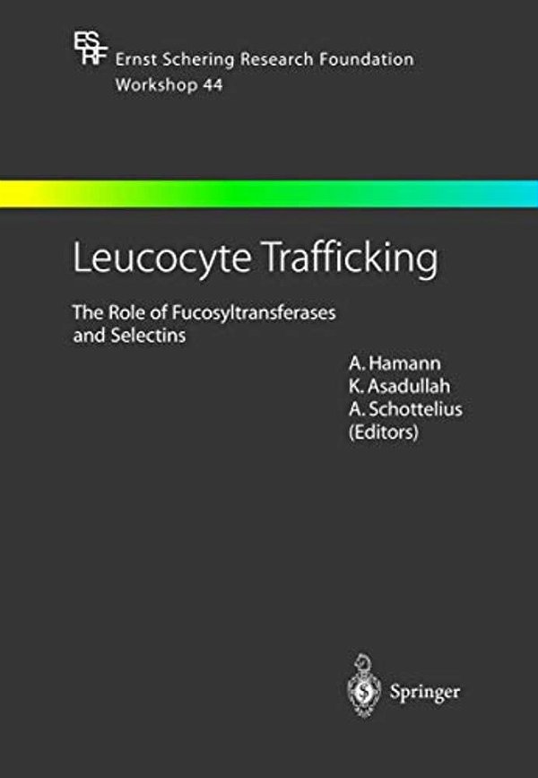 Leucocyte Trafficking: The Role Of Fucosyltransferases And Selectins-..