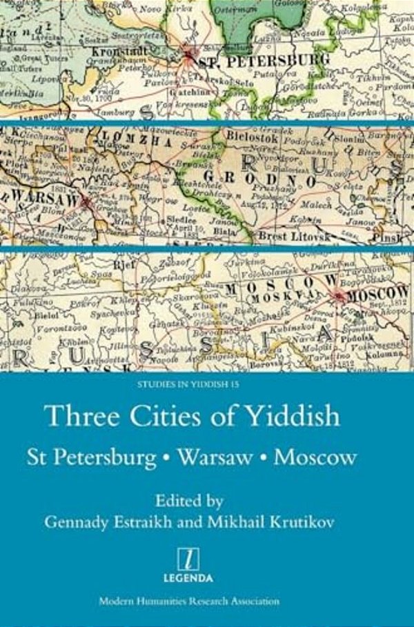 Three Cities Of Yiddish: St Petersburg, Warsaw And Moscow-..