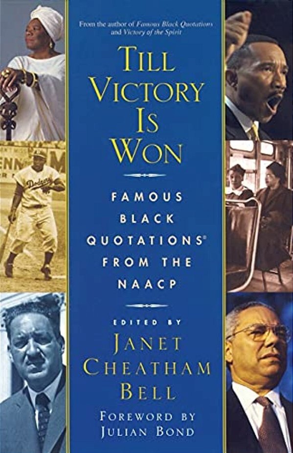 Till Victory Is Won: Famous Black Quotations From The Naacp-..