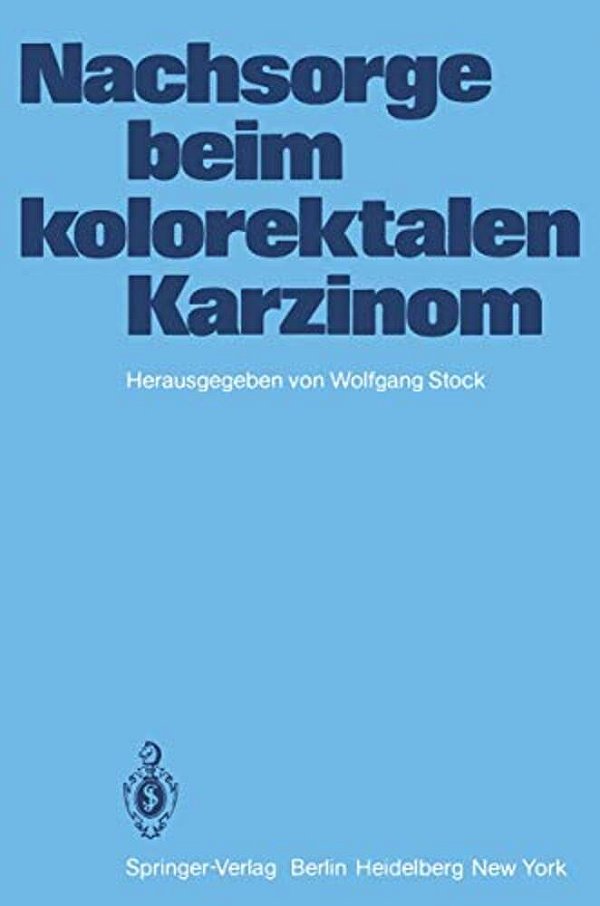 Nachsorge Beim Kolorektalen Karzinom-..