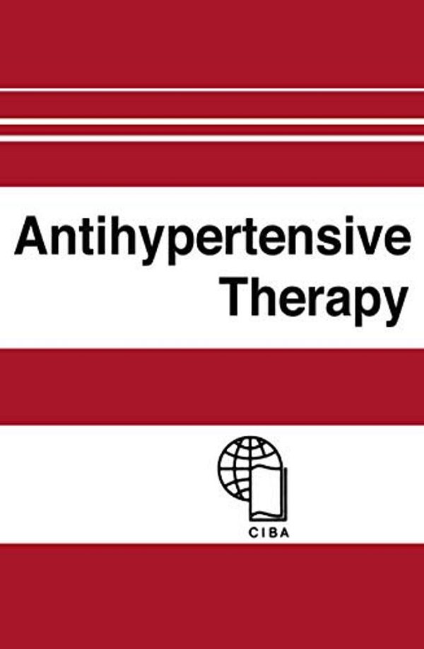 Antihypertensive Therapy: Principles And Practice An International Symposium-..
