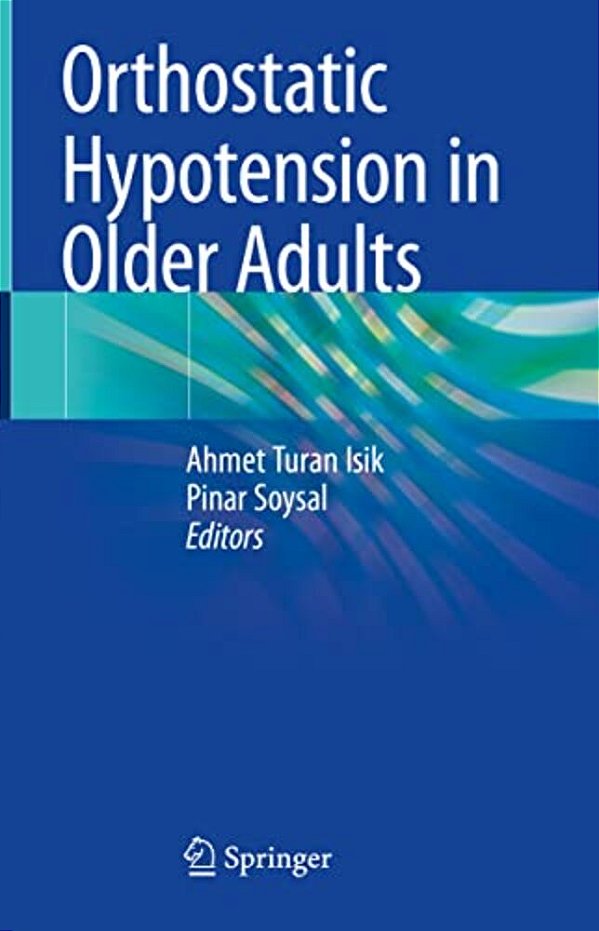 Orthostatic Hypotension In Older Adults-..