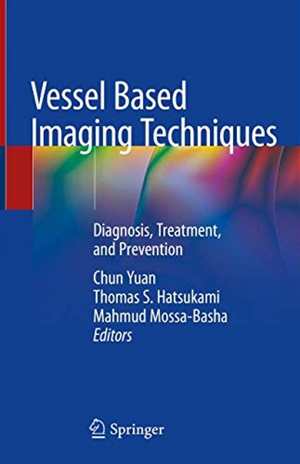 Vessel Based Imaging Techniques: Diagnosis, Treatment, And Prevention-..