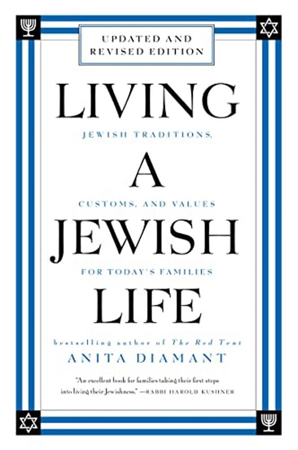 Living A Jewish Life, Revised And Updated: Jewish Traditions, Customs, And Values For Today's Families-..