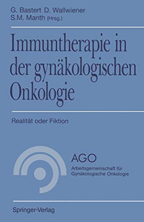 Immuntherapie In Der Gynäkologischen Onkologie: Realität Oder Fiktion-..