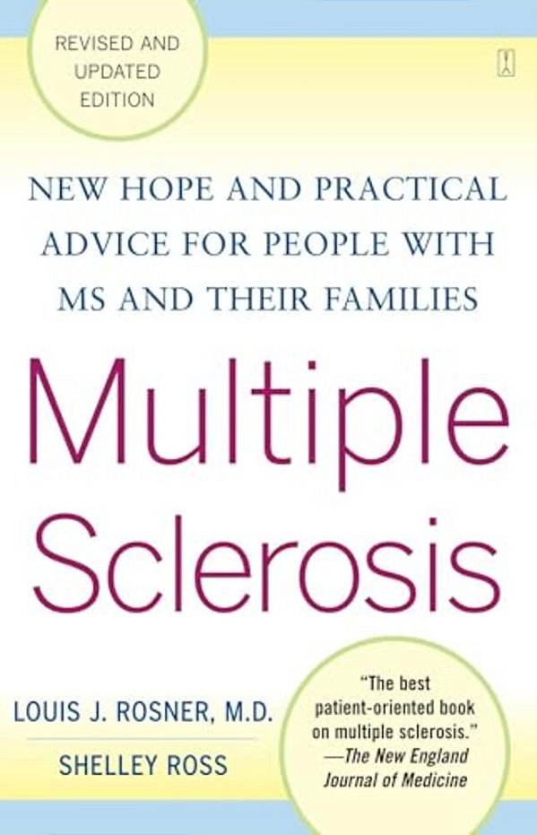 Multiple Sclerosis: New Hope And Practical Advice For People With Ms And Their Families-..