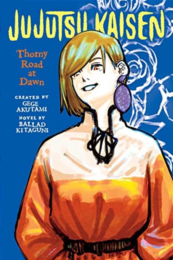 Jujutsu Kaisen: Thorny Road At Dawn-..