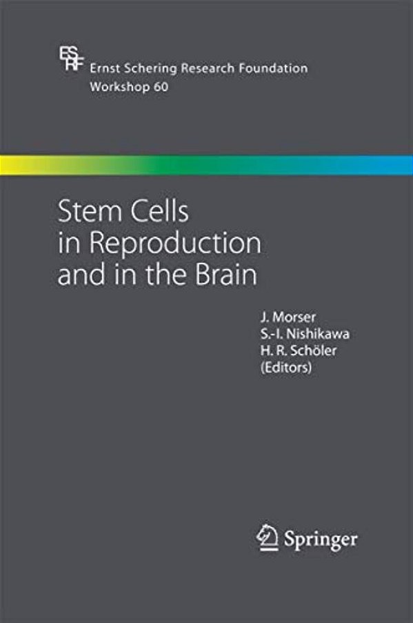 Stem Cells In Reproduction And In The Brain-..