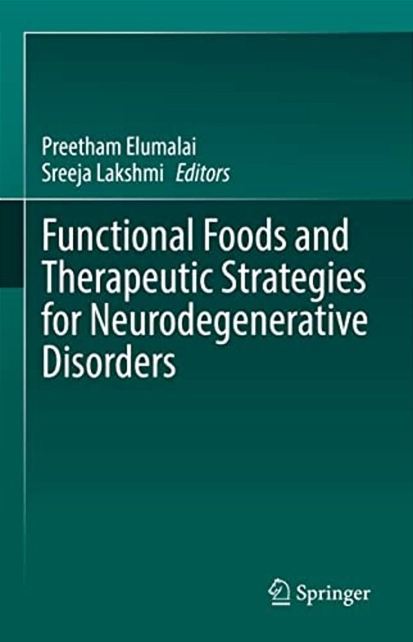 Functional Foods And Therapeutic Strategies For Neurodegenerative Disorders-..