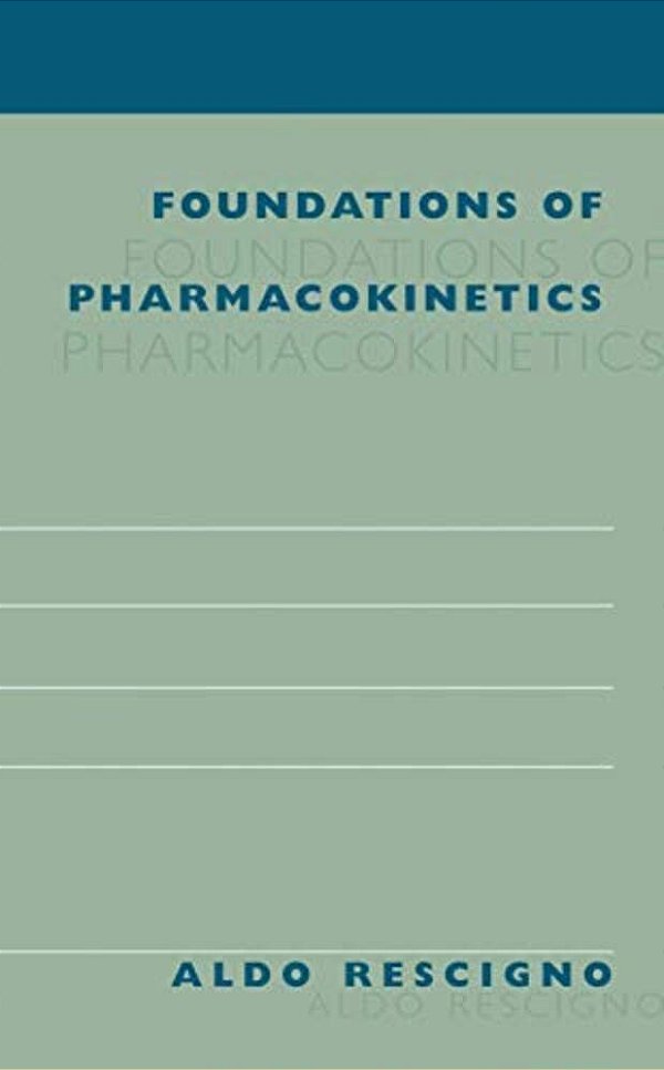 Foundations Of Pharmacokinetics-..