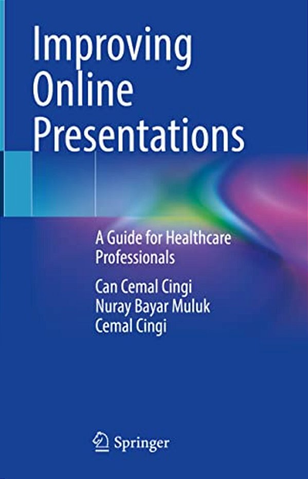 Improving Online Presentations: A Guide For Healthcare Professionals-..