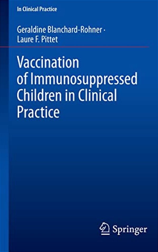 Vaccination Of Immunosuppressed Children In Clinical Practice-..