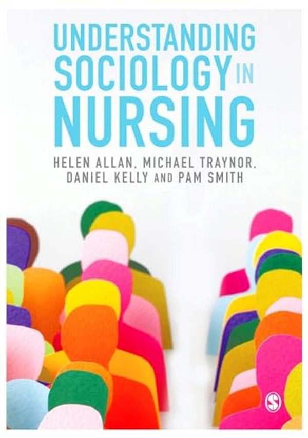Understanding Sociology In Nursing-..