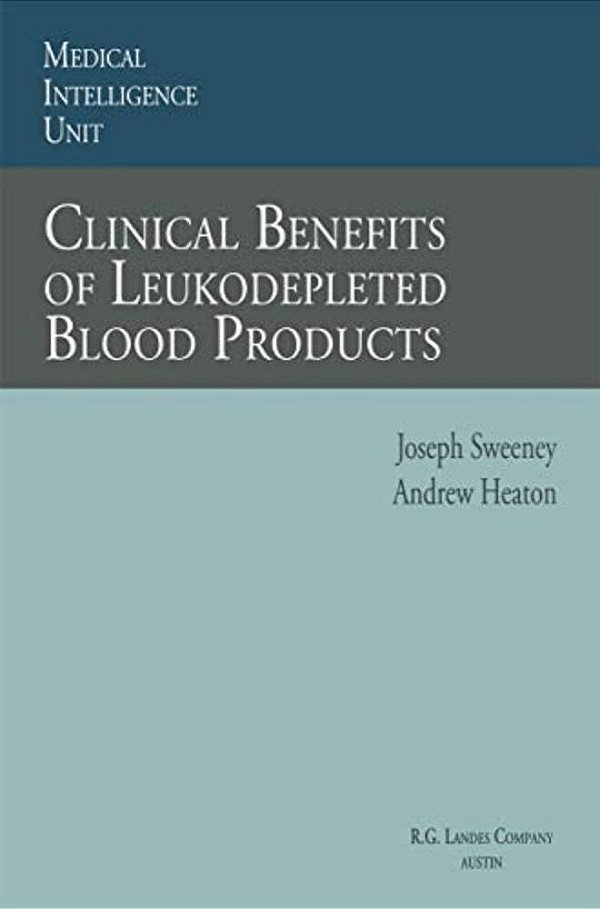 Clinical Benefits Of Leukodepleted Blood Products-..