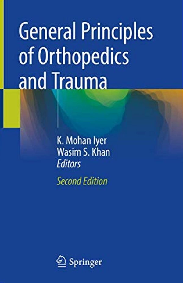 General Principles Of Orthopedics And Trauma-..