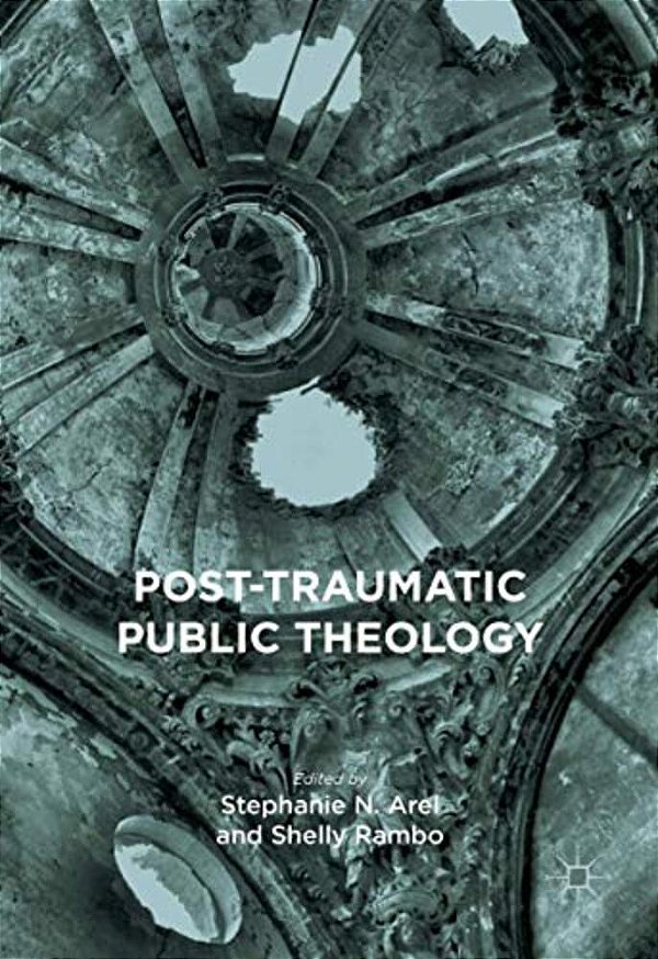 Post-Traumatic Public Theology-..