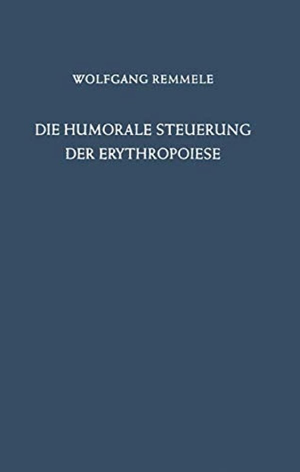Die Humorale Steuerung Der Erythropoiese-..