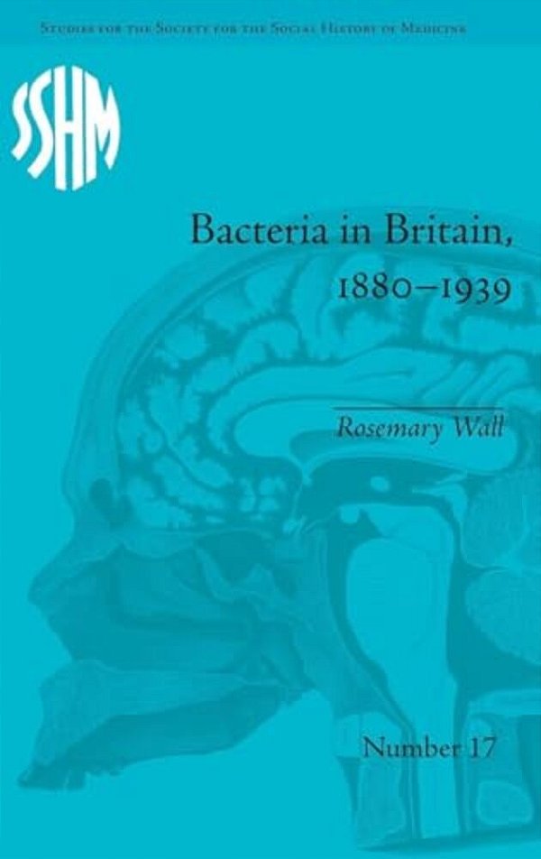 Bacteria In Britain, 1880-1939-..