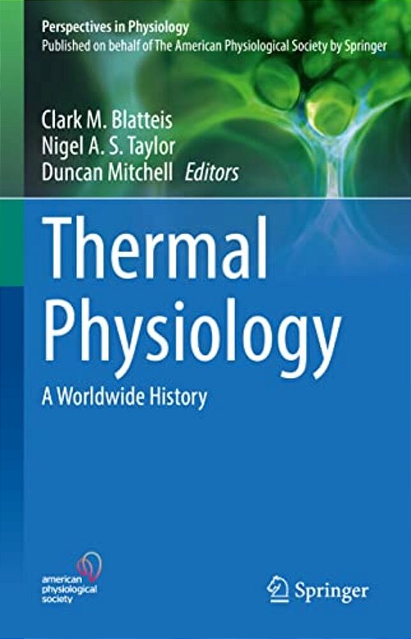 Thermal Physiology: A Worldwide History-..